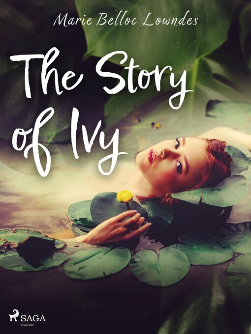 Title details for The Story of Ivy by Marie Belloc Lowndes - Available